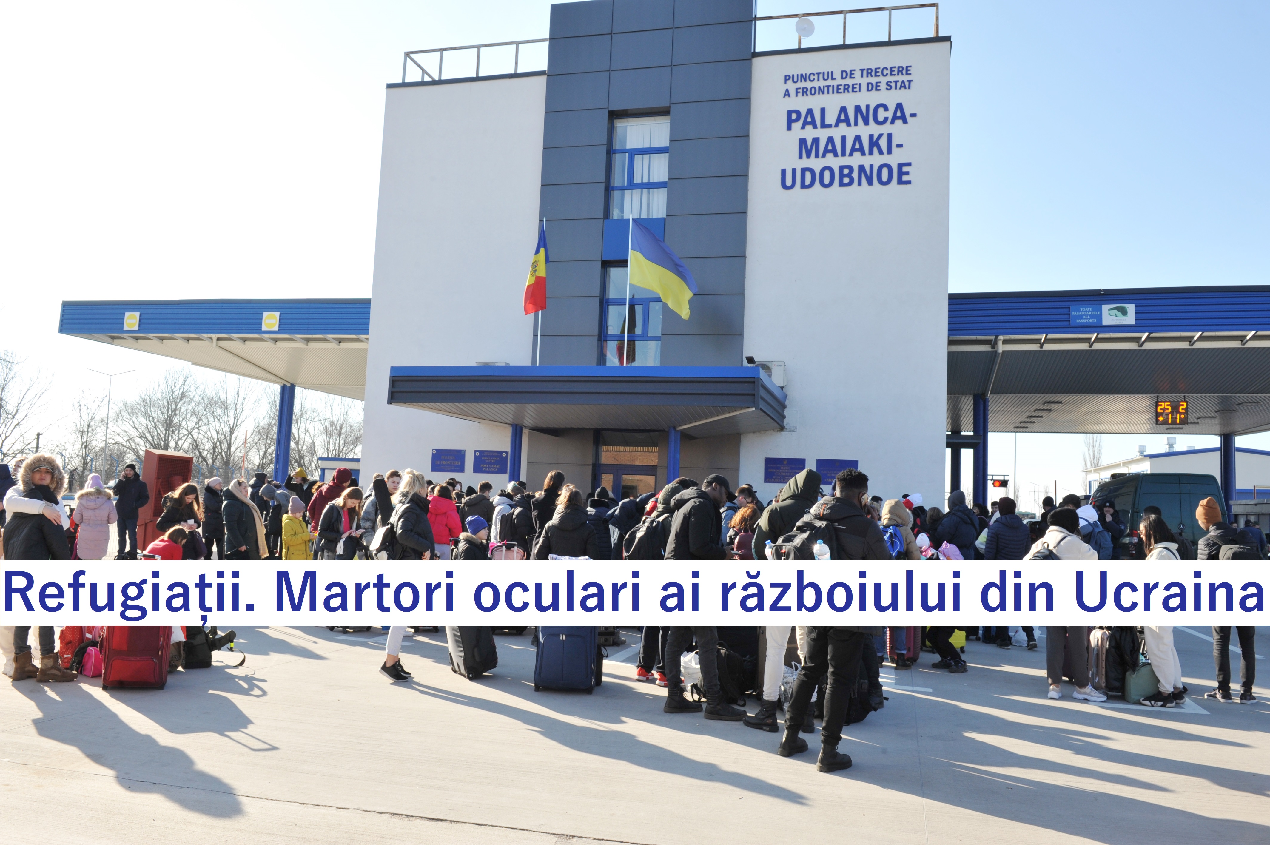 Refugiații. Martori oculari ai războiului din Ucraina